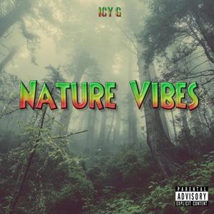 Nature Vibes (Explicit)