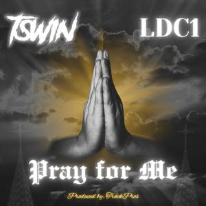 Pray for Me (feat. LdC1) [Explicit]