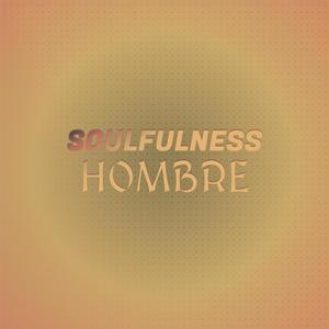 Soulfulness Hombre