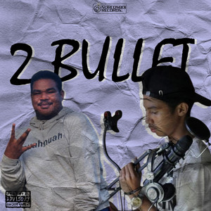 2 Bullet (Explicit)