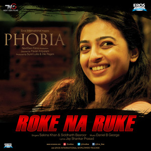 Roke Na Ruke (From "Phobia") - Single