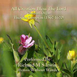 All Creation Bless The Lord (Campian, Organ)