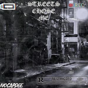 Streets Chose Me (Explicit)