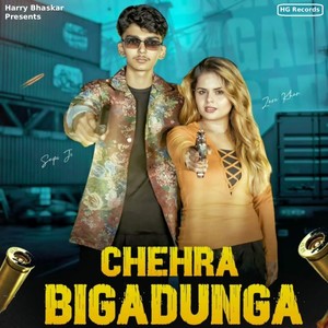 Chehra Bigadunga