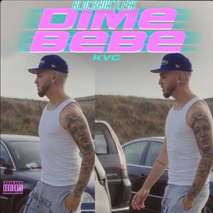 Dime bebe (Explicit)