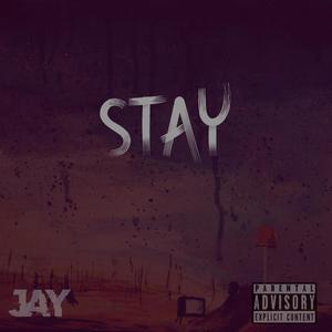 Stay (Explicit)