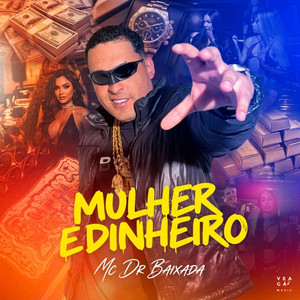 Mulher e Dinheiro (Explicit)
