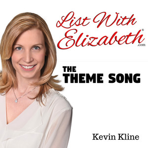 List with Elizabeth® Theme Song