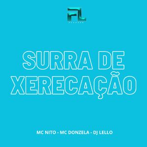 Surra de Xerecação (Explicit)