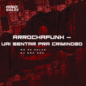 Dj dsk 085 - Arrochafunk - Vai Sentar pra Criminoso (Explicit)
