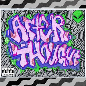 afterthought (Explicit)