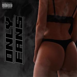 Only Fans (feat. Benji Mikel, Siete7x & GTA Tray) [Explicit]