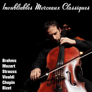 Inoubliables morceaux classiques, Vol. 1