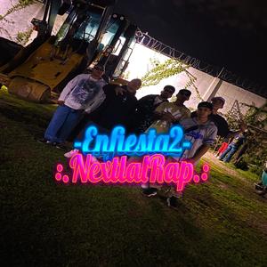 Enfiesta2 (feat. NextlalRap) [Explicit]