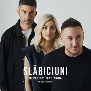 Slăbiciuni (Mihai V Remix)