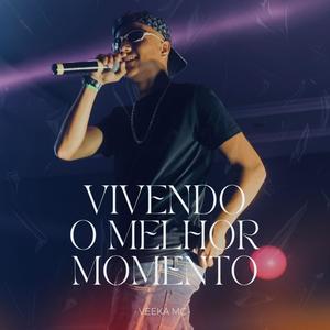Vivendo o melhor momento