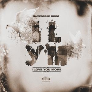 i love you more (Explicit)