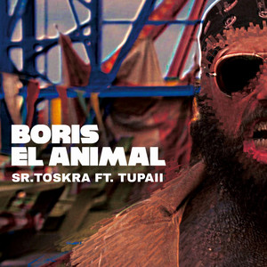 Boris El Animal (feat. Tupaii) [Explicit]