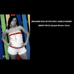 Smash the DJ(Samplke Wonder Tetricho)(feat. Janelle Nadine)