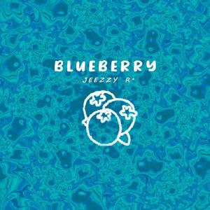 Blueberry(feat. Jeezzy R, FlakOG, Vraggie & Potro69K)
