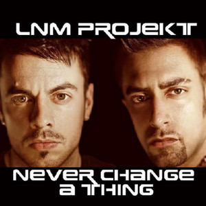 Never Change a Thing (Kike Bronchal Remix)
