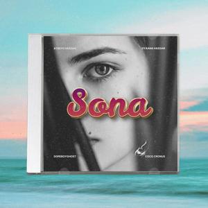 Sona (feat. Dopeboyghost, Atreyii Hassan & Gyaana Hassan) (Dance Version)