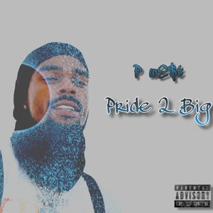 Pride 2 Big (Explicit)