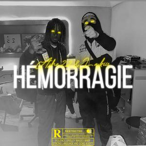 Hémorragie (feat. Tssba160, Dr34mCh4$er & parlemoimoney) (Explicit)