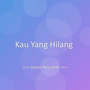 Kau Yang Hilang