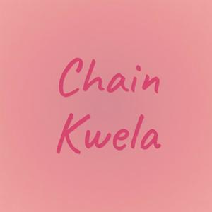 Chain Kwela