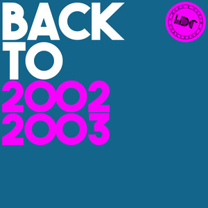 HDC Present: Back To 2002