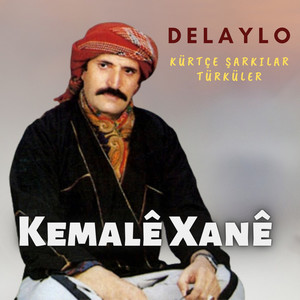 Delaylo / Kürtçe Şarkılar Türküler