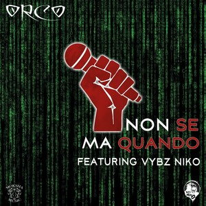 Non se ma quando (feat. Vybz Niko)