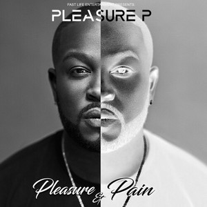 Pleasure & Pain (Explicit)