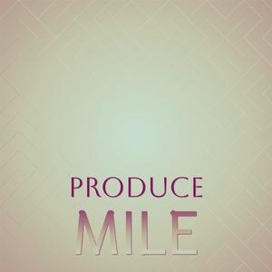 Produce Mile