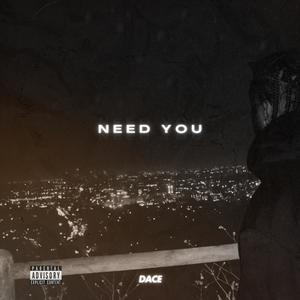 Need You (Explicit)