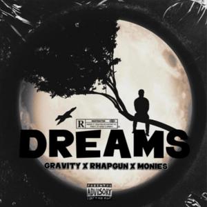 Dreams (feat. Cristal Monies & Rhapgunn)