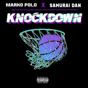 Knockdown (feat. Marko Polo) (Explicit)