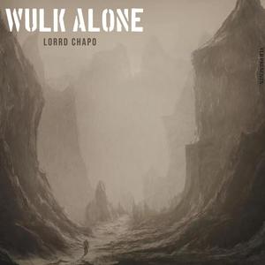 Wulk Alone (Explicit)