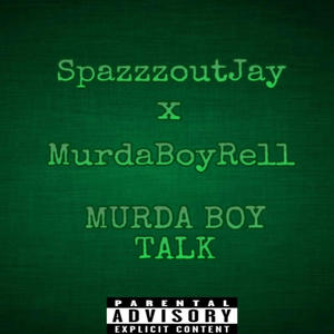 MURDA BOY TALK (feat. MurdaBoyRell) [Explicit]