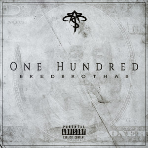 One Hundred (feat. Lord Eitel, AB Regor, & Lyrivelli)