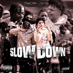 Slow Down (Explicit)