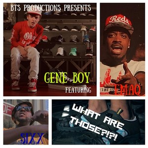 What Are Those ?(feat. Emaq & Sixx) (Explicit)