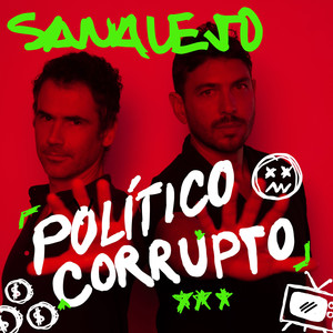 POLITICO CORRUPTO (Explicit)