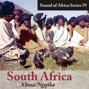 Sound of Africa Series 59: South Africa (Xhosa/Ngqika)