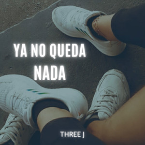 Ya No Queda Nada