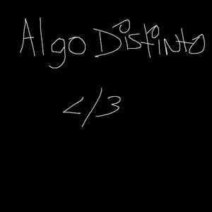 Algo Distinto (feat. Over Tree & Sexta)