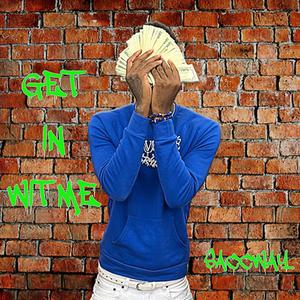 Get In Wit Me (Explicit)