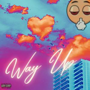 Way Up (Explicit)