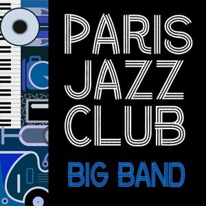 Paris Jazz Club: Big Band